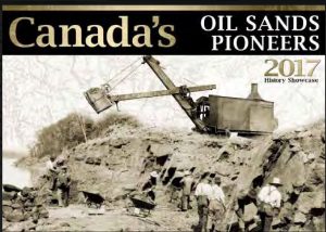 Get a copy of the 2017 calendar featuring the pioneers of the oil sands industry.